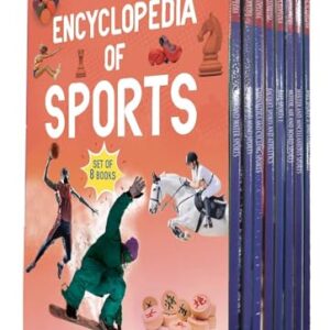 Sports Encyclopedia: The Complete Kids’ Encyclopedia of the World of Games | Explore Archery, Cycling, Shooting, Water Polo, Surfing & More | Sports Around the World | All-In-One Sports Guide for Children | 8-In-1 Book Set