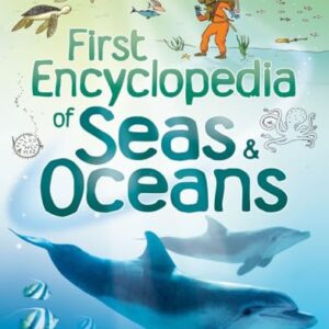 First Encyclopedia of Seas and Oceans (Usborne First Encyclopedias)