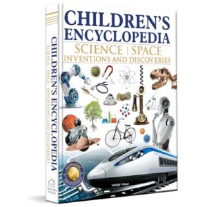 Children’s Encyclopedia - Science, Space and Inventions and Discoveries
